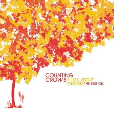 Counting Crows -  Films About Ghosts (The Best Of...)